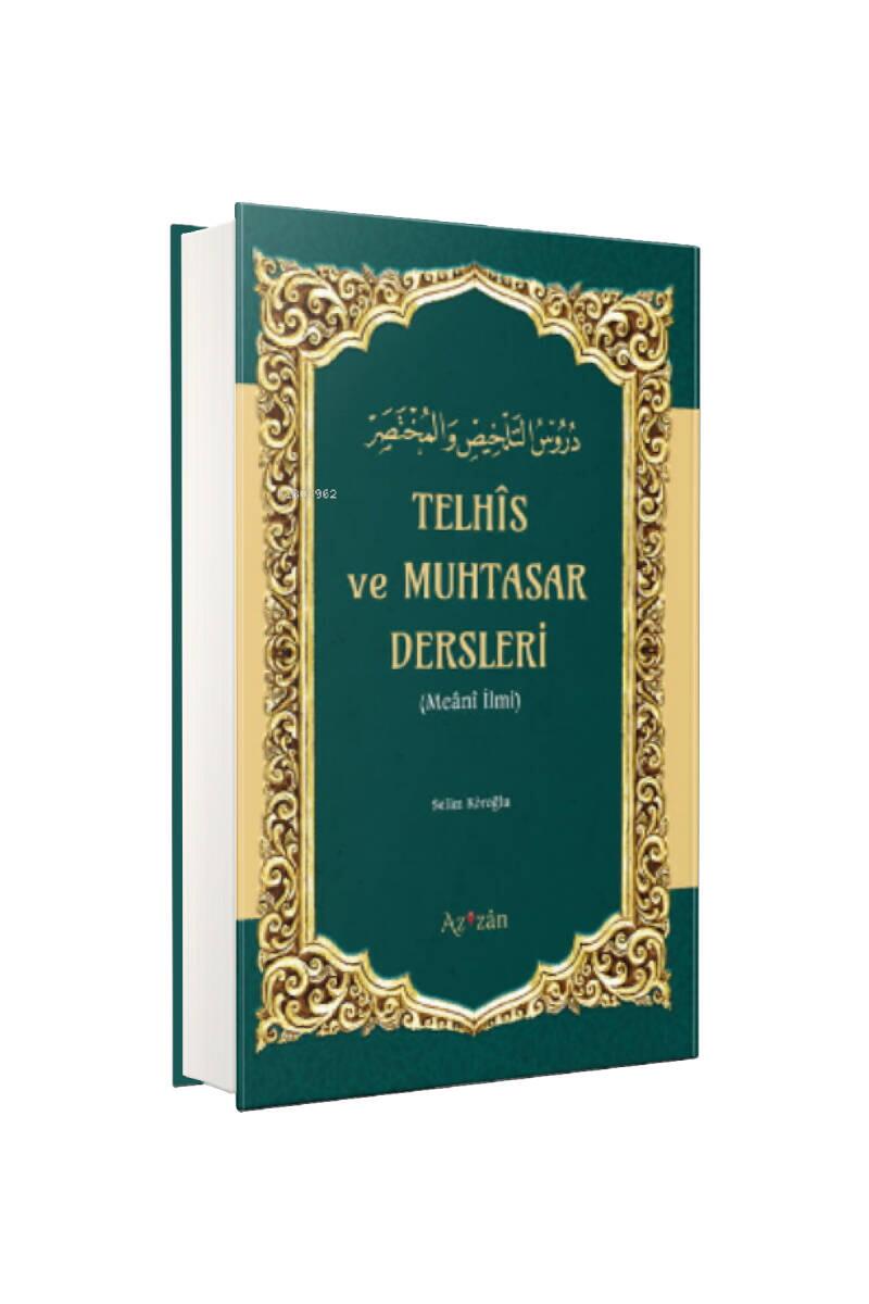 Telhis ve Muhtasar Dersleri - 1