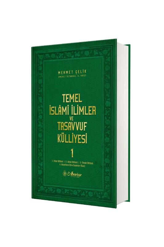 Temel İslami İlimler ve Tasavvuf Külliyesi 1. Cilt - Ahrariyye Yayınevi