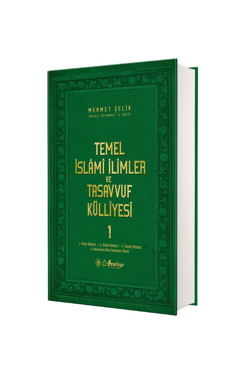 Temel İslami İlimler ve Tasavvuf Külliyesi 1. Cilt - 1