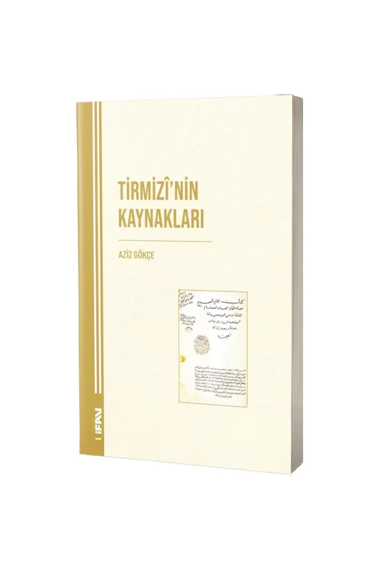 Tirmizinin Kaynakları - M.Ü İlahiyat Fakültesi Vakfı Yayınları
