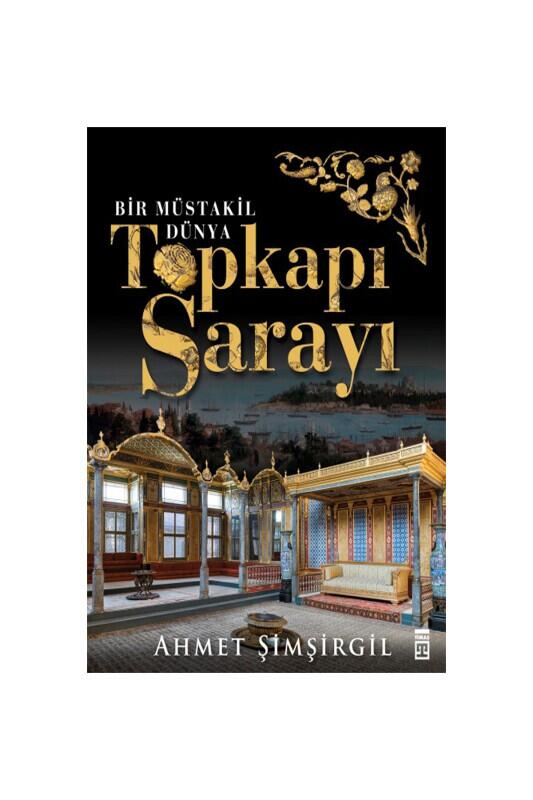 Topkapı Sarayı - Timaş Yayınları