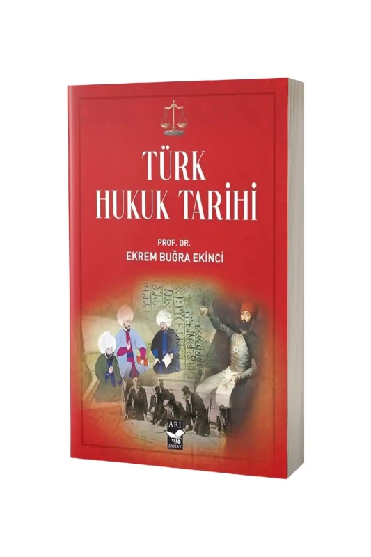 Türk Hukuk Tarihi - Arı Sanat Yayınevi