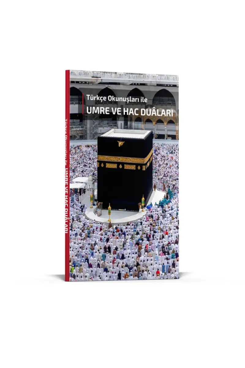 Türkçe Okunuşları İle Umre ve Hac Duaları - 2