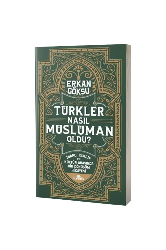 Türkler Nasıl Müslüman Oldu - Kronik Kitap