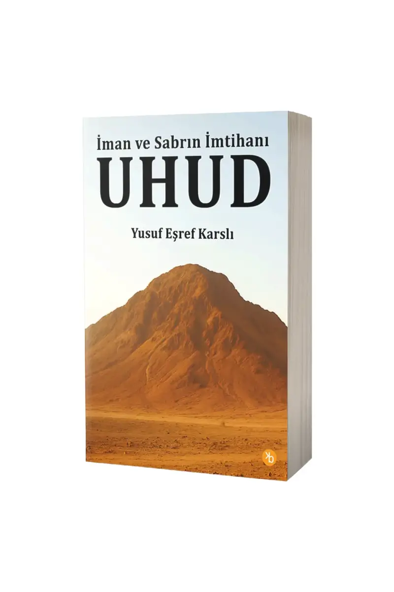Uhud İman ve Sabrın İmtihanı - 1