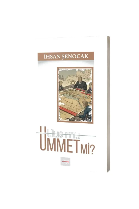 Ulus mu Ümmet mi? - Hüküm Kitap