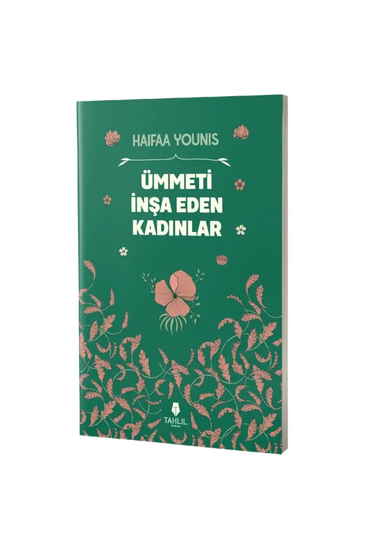 Ümmeti İnşa Eden Kadınlar - Tahlil Yayınları