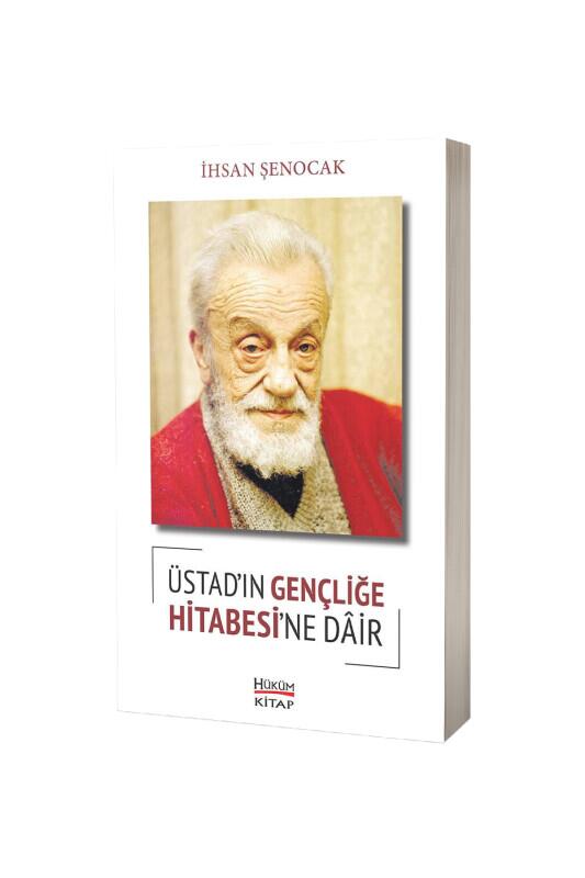 Üstadın Gençliğe Hitabesine Dair - Hüküm Kitap
