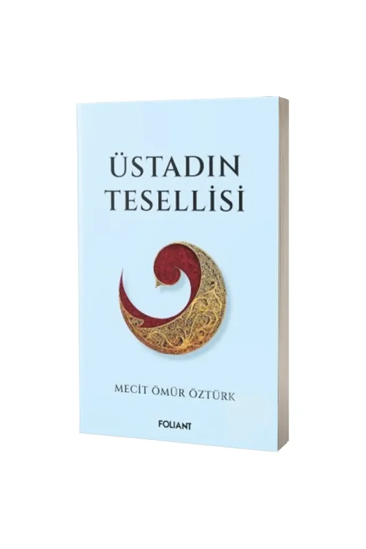 Üstadın Tesellisi - Foliant Yayınları