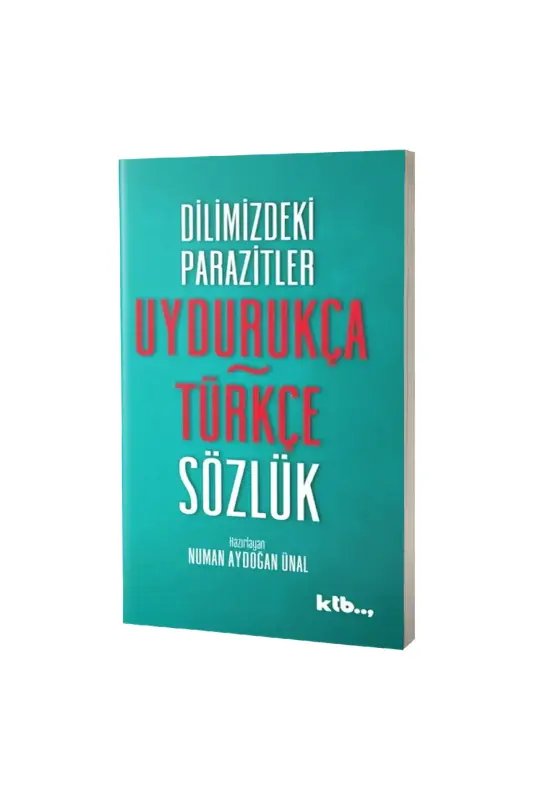 Uydurukça Türkçe Sözlük - KTB Kitap