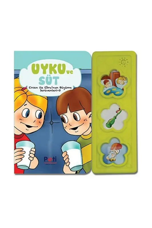 Uyku ve Süt Ebru ve Ercanın Büyüme Serüvenleri 3 - Pati Eğitim