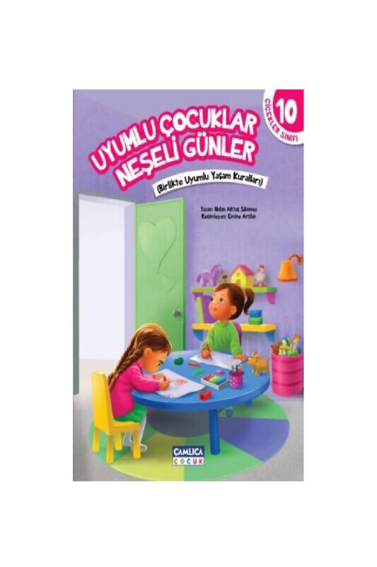 Uyumlu Çocuklar Neşeli Günler - Çamlıca Çocuk Yayınları