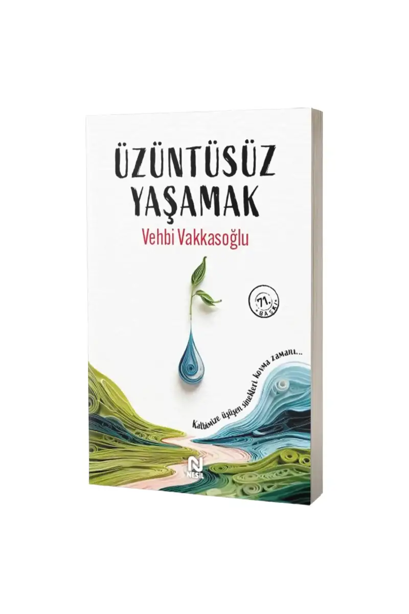Üzüntüsüz Yaşamak - 1