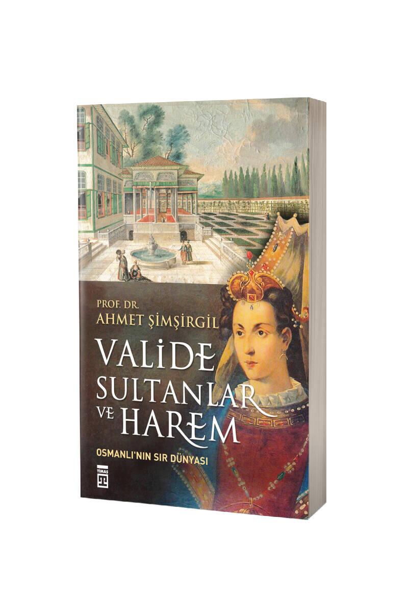 Valide Sultanlar Ve Harem - 1