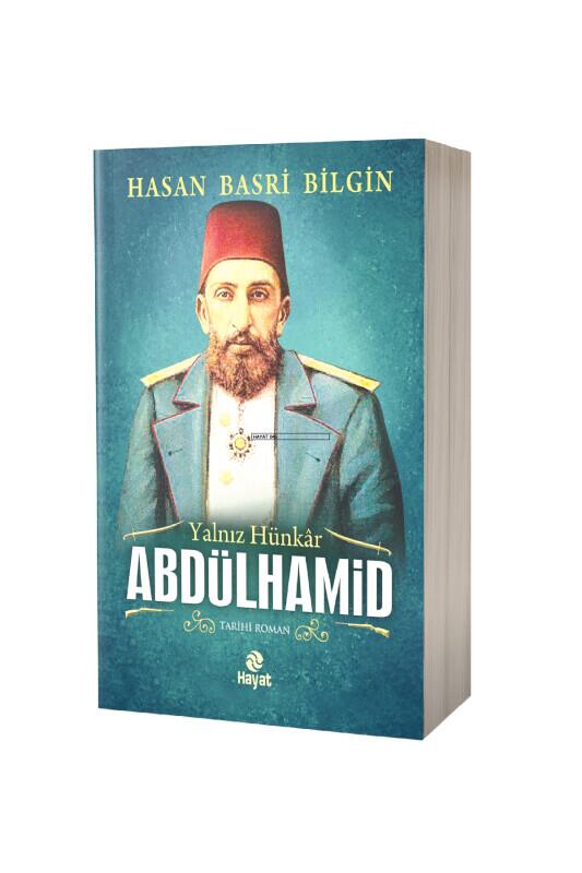 Yalnız Hünkar Abdülhamid - Hayat Yayınları