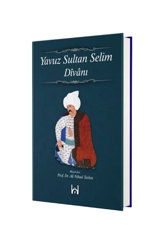Yavuz Sultan Selim Divanı - Kökler Derneği Yayınları