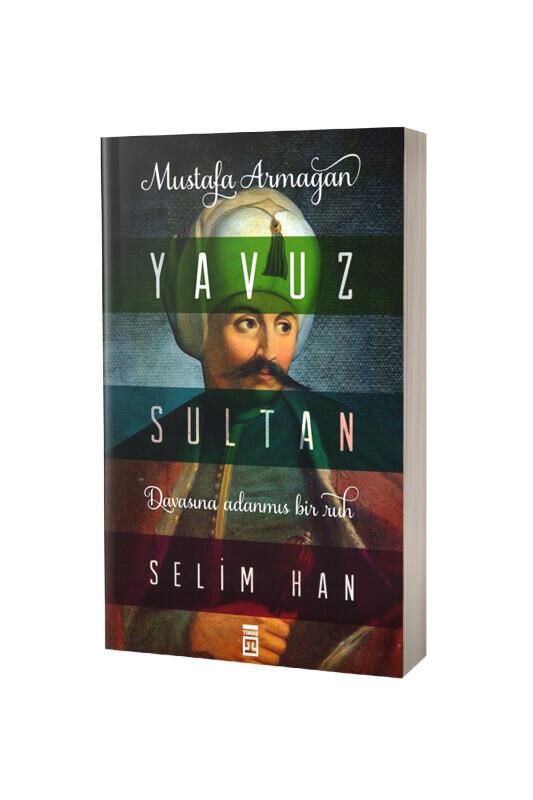 Yavuz Sultan Selim Han - Timaş Yayınları