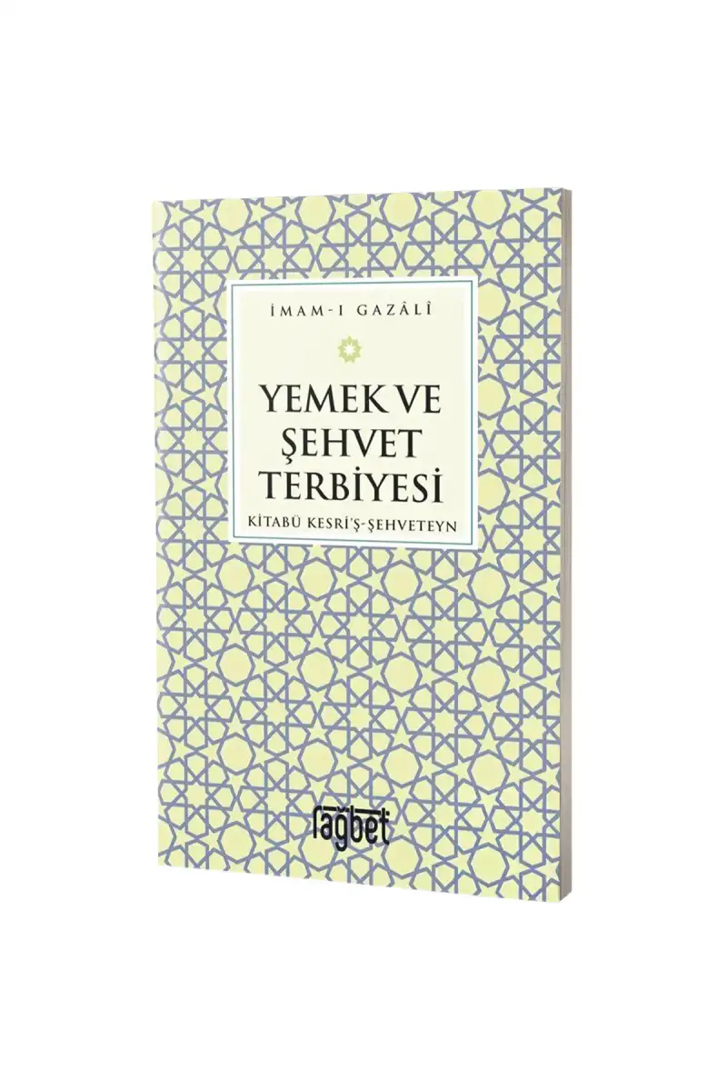 Yemek ve Şehvet Terbiyesi - 1