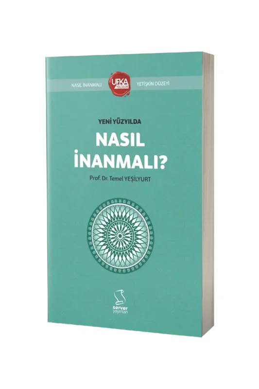 Yeni Yüzyılda Nasıl İnanmalı - Server Yayınları