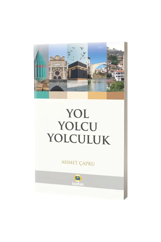 Yol Yolcu Yolculuk - Kayıhan Yayınları