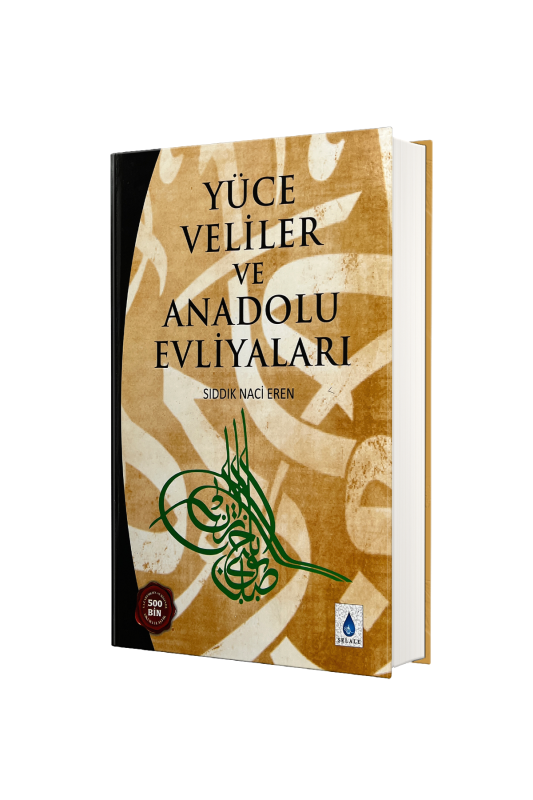 Yüce Veliler ve Anadolu Evliyaları - Şelale Yayıncılık