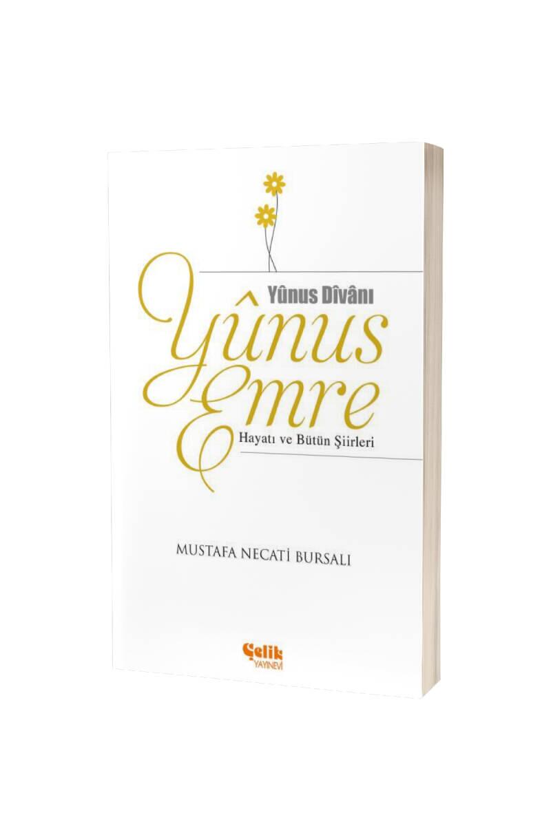 Yunus Emre Hayatı ve Bütün Şiirleri - 1