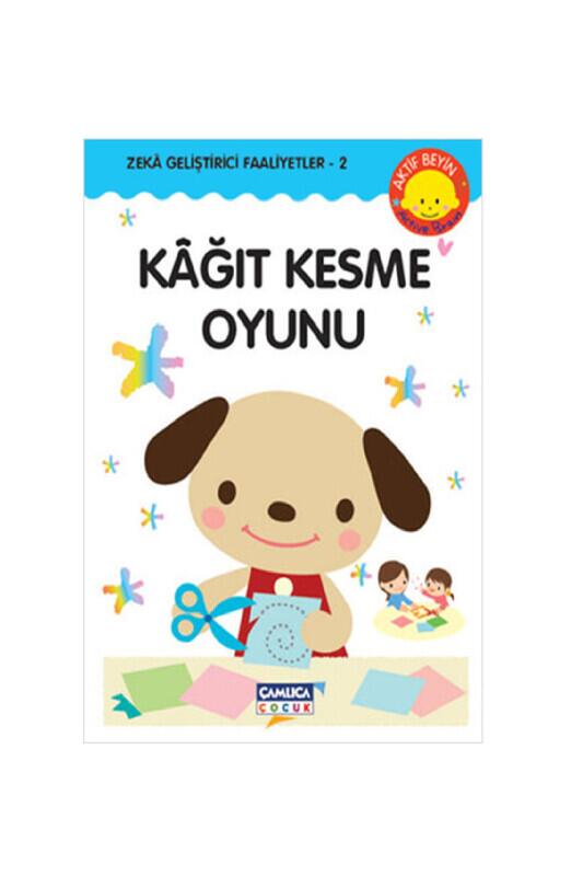 Zeka Geliştirici Faaliyetler 2 Kağıt Kesme Oyunu - Çamlıca Çocuk Yayınları