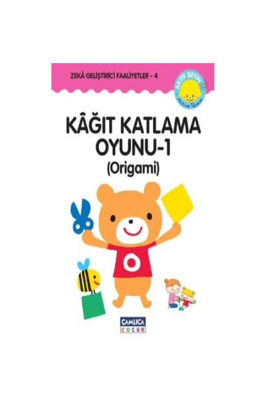 Zeka Geliştirici Faaliyetler 4 Kağıt Katlama Oyunu 1 - Çamlıca Çocuk Yayınları