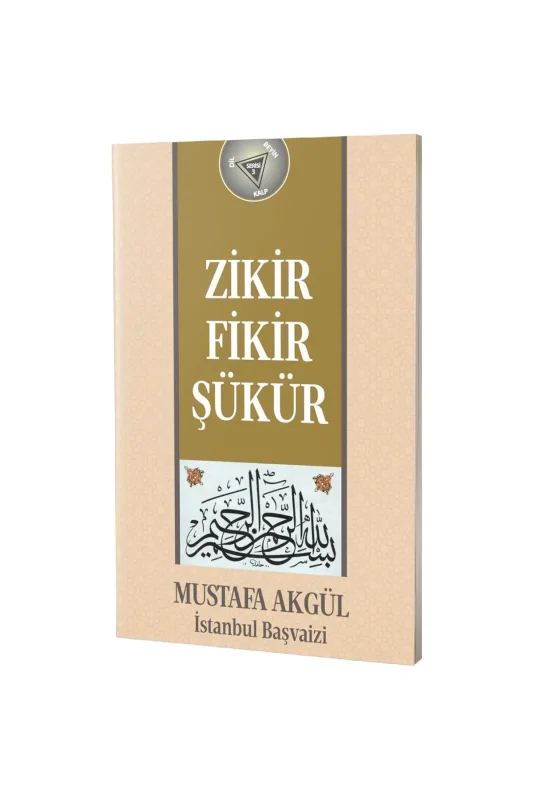 Zikir Fikir Şükür - Çelebi Yayınları