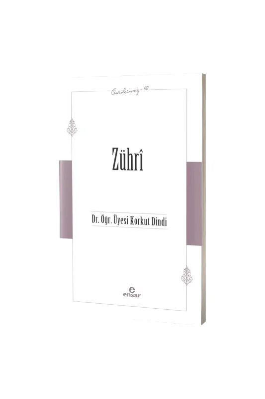 Zühri Öncülerimiz 50 - Ensar Neşriyat